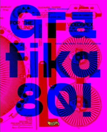 Grafika 80! Italian New wave, Punk, Dark, Industrial. Ediz. a colori - Matteo Torcinovich - Libro Goodfellas 2020, Spittle | Libraccio.it