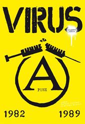 Virus, il punk è rumore. 1982-1989