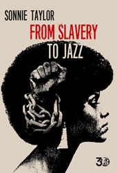 From slavery to jazz. Ediz. italiana e inglese