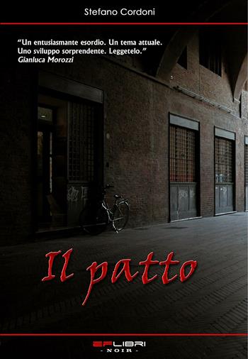 Il patto - Stefano Cordoni - Libro EF Edizioni 2016, EF Libri | Libraccio.it