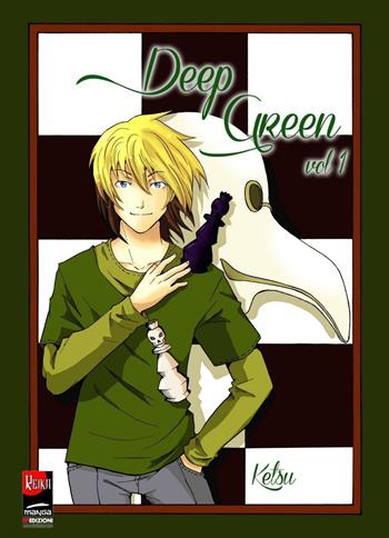 Deep Green. Vol. 1 - Ketsu - Libro EF Edizioni 2015, Reika manga | Libraccio.it