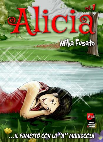 Alicia. Vol. 1 - Mika Fusato - Libro EF Edizioni 2016, Reika manga | Libraccio.it