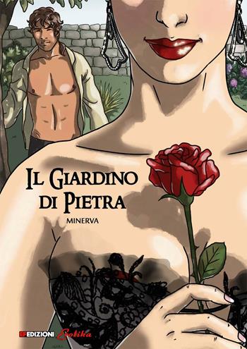 Il giardino di pietra  - Libro EF Edizioni 2016, Erotika | Libraccio.it
