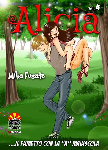 Alicia. Vol. 4 - Mika Fusato - Libro EF Edizioni 2018, Reika manga | Libraccio.it