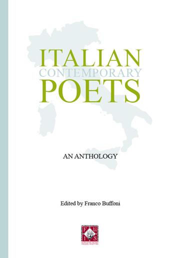 Italian contemporary poets. An antology  - Libro Veat Editlab 2016 | Libraccio.it