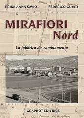 Mirafiori Nord. La fabbrica del cambiamento