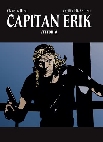 Capitan Erik. Vol. 4: Vittoria. - Claudio Nizzi - Libro Allagalla 2019, Biblioteca | Libraccio.it