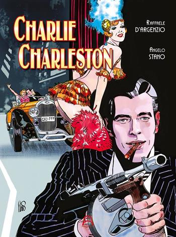 Charlie Charleston - Raffaele D'Argenzio - Libro Allagalla 2019 | Libraccio.it