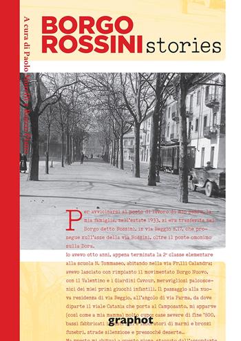 Borgo Rossini stories  - Libro Graphot 2020 | Libraccio.it