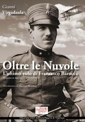 Oltre le nuvole. L'ultimo volo di Francesco Baracca