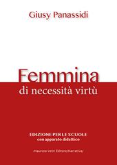 Femmina. Di necessità virtù