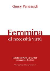 Femmina. Di necessità virtù