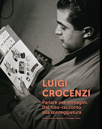 Luigi Crocenzi. Parlare per immagini. Dal foto-racconto alla sceneggiatura - Marco Andreani, Giuseppe Tranali - Libro Maggioli Modulgrafica Document 2024, Maggioli cultura | Libraccio.it