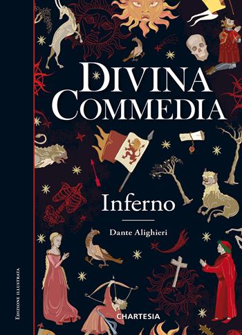 Divina Commedia. Inferno. Vol. 1 - Dante Alighieri - Libro Edizioni Chartesia 2021, Epica | Libraccio.it