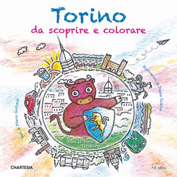 Torino da scoprire e colorare. Con il toro Teodoro. Ediz. a caratteri grandi - Marco Gottardi, Paola Scibilia - Libro Edizioni Chartesia 2025, Scopri e colora | Libraccio.it