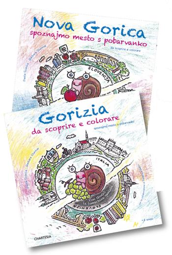 Gorizia e Nova Gorica da scoprire e colorare. Con GoGò la lumachina geniale. Ediz. a caratteri grandi - Barbara Sturmar, Paola Scibilia, Federica Bello - Libro Edizioni Chartesia 2025, Scopri e colora | Libraccio.it
