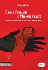 Parole pubbliche e memorie private. L'antifascismo militante a Roma negli anni Settanta