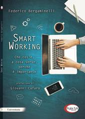 Smart working. Che cos'è, a cosa serve, perché è importante