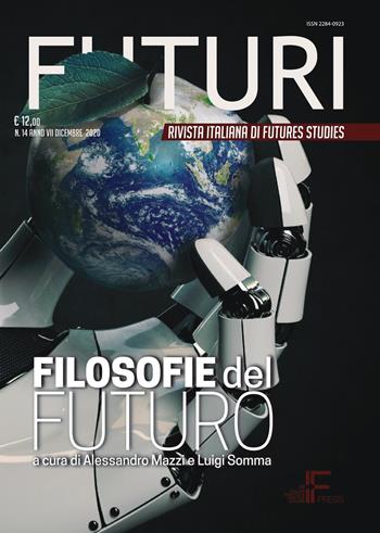 Futuri (2020). Vol. 14: Filosofie del futuro.  - Libro Italian Institute for Future 2020 | Libraccio.it