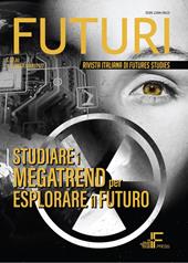 Futuri (2022). Vol. 17: Studiare i megatrend per esplorare il futuro.