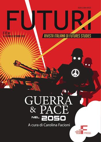 Futuri (2022). Vol. 18: Guerra e pace nel 2050  - Libro Italian Institute for Future 2022 | Libraccio.it