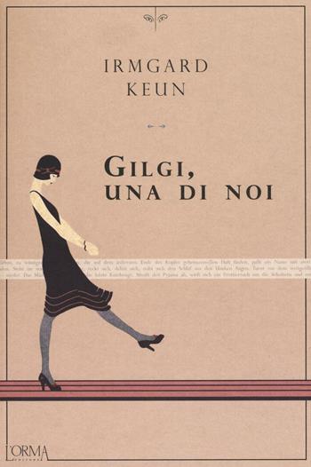 Gilgi, una di noi - Irmgard Keun - Libro L'orma 2016, Kreuzville Aleph | Libraccio.it
