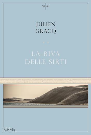 La riva delle Sirti - Julien Gracq - Libro L'orma 2017, Kreuzville Aleph | Libraccio.it