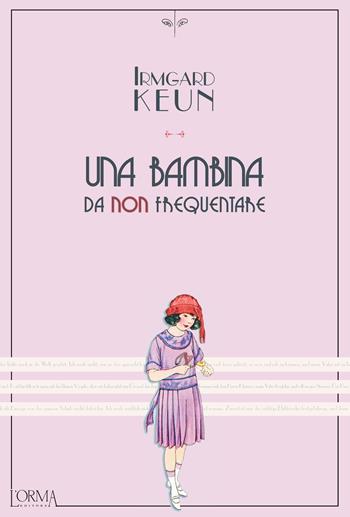 Una bambina da non frequentare - Irmgard Keun - Libro L'orma 2018, Kreuzville Aleph | Libraccio.it