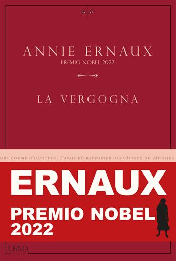 La vergogna - Annie Ernaux - Libro L'orma 2018, Kreuzville Aleph | Libraccio.it