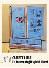 Cassetta blu. Le lettere degli spiriti liberi: Niente donne perfette, per favore-Perché sognare di sogni non miei?-Mia venerata-La vita non è facile, e allora? Con gadget