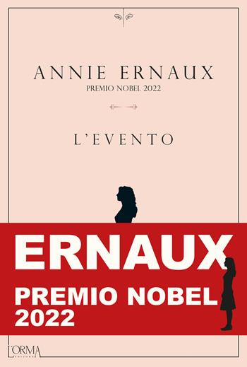 L' evento - Annie Ernaux - Libro L'orma 2019, Kreuzville Aleph | Libraccio.it