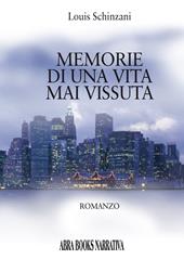 Memorie di una vita mai vissuta. Vol. 1: Nel regno dell'anima.