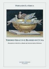 Tiberio Gracco e Blossio di Cuma. Filosofia e politica a Roma nel secolo degli Scipioni