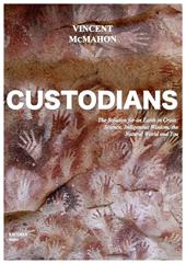 Custodians. The solution for an earth in crisis: science, indigenous wisdom, the natural world and you