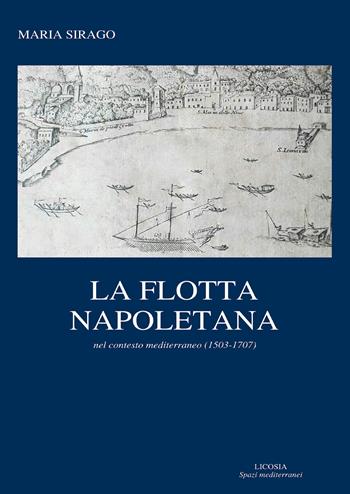 La flotta napoletana - Maria Sirago - Libro Licosia 2018 | Libraccio.it