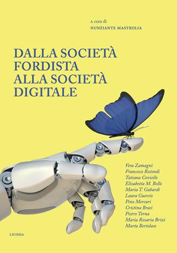 Dalla società fordista alla società digitale. Diritti sociali per il XXI secolo  - Libro Licosia 2019, Eleatiche | Libraccio.it
