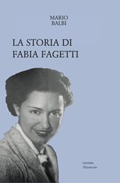 La storia di Fabia Fagetti