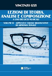 Lezioni di teoria, analisi e composizione a uso dei licei musicali. Vol. 2: Appunti e tavole riassuntive di armonia tonale.