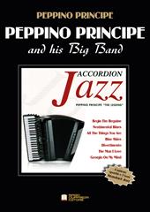 Peppino Principe and His Big Band. Spartiti e 7 basi musicali di standard Jazz. Con CD-Audio