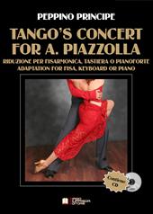 Tango's Concert for A. Piazzolla. Riduzione per fisarmonica e tastiera. Spartito. Con CD-Audio