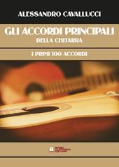 Gli accordi principali della chitarra. I primi 100 Accordi