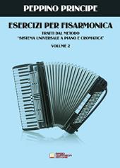 Esercizi per fisarmonica. Tratti dal metodo sistema universale a piano e cromatica. Vol. 2
