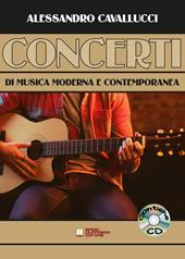 Concerti di musica moderna e contemporanea. Spartito. Con CD-Audio