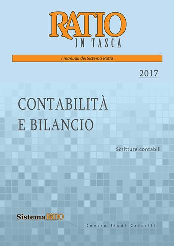 Contabilità e bilancio 2017  - Libro Centro Studi Castelli 2017 | Libraccio.it