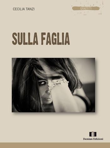 Sulla faglia - Cecilia Tanzi - Libro Demian Edizioni 2023, Graffiti | Libraccio.it