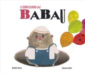 Il compleanno del Babau. Ediz. a colori