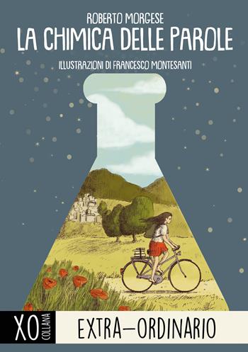 La chimica delle parole - Roberto Morgese - Libro Albero delle Matite 2024, Extra-ordinario | Libraccio.it