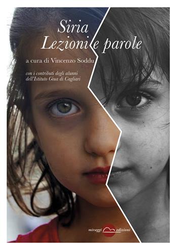 Siria. Lezioni e parole  - Libro Miraggi Edizioni 2017 | Libraccio.it