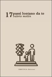 17 passi lontano da te