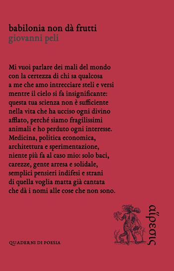 Babilonia non dà frutti - Giovanni Peli - Libro Eretica 2017, Poesia | Libraccio.it